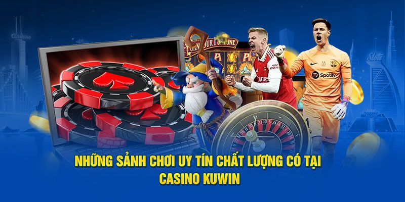 Các dịch vụ chính KU Casino cung cấp